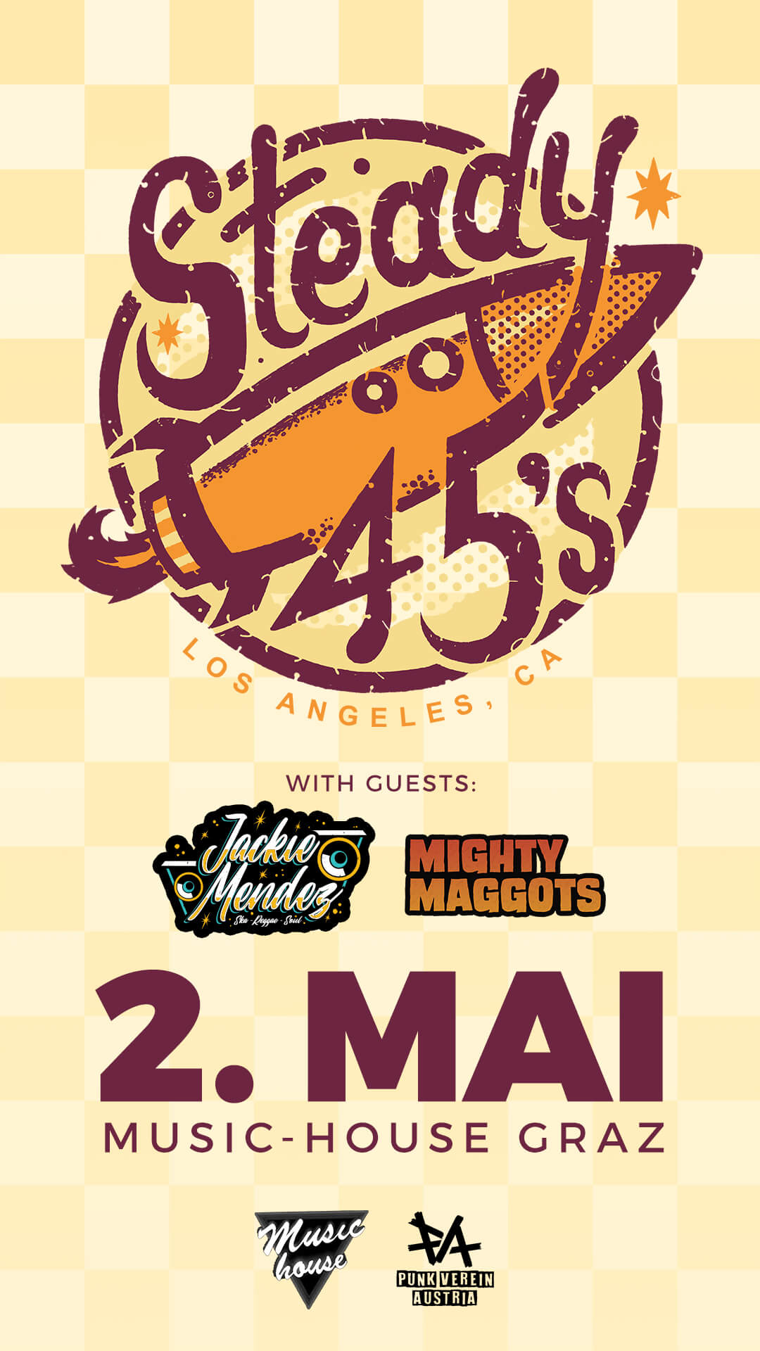 THE STEADY 45s (US) w/ Jackie Mendez (US) & Mighty Maggots (AT)