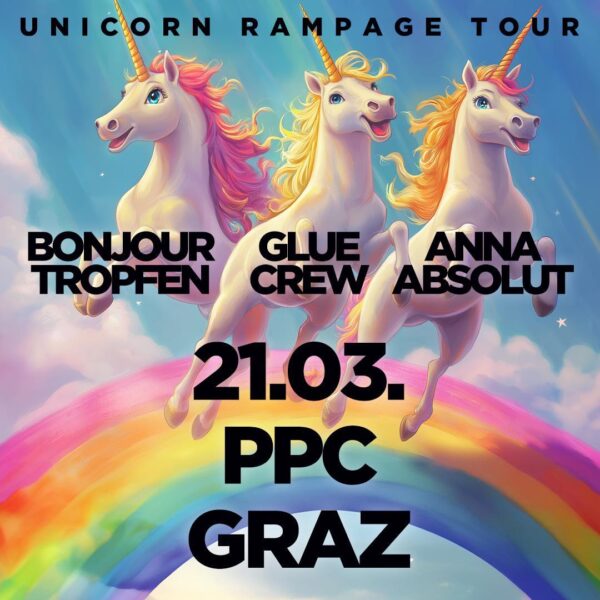 Unicorn Rampage Tour 2025 - Anna Absolut, Glue Crew, BonjourTropfen - Product image