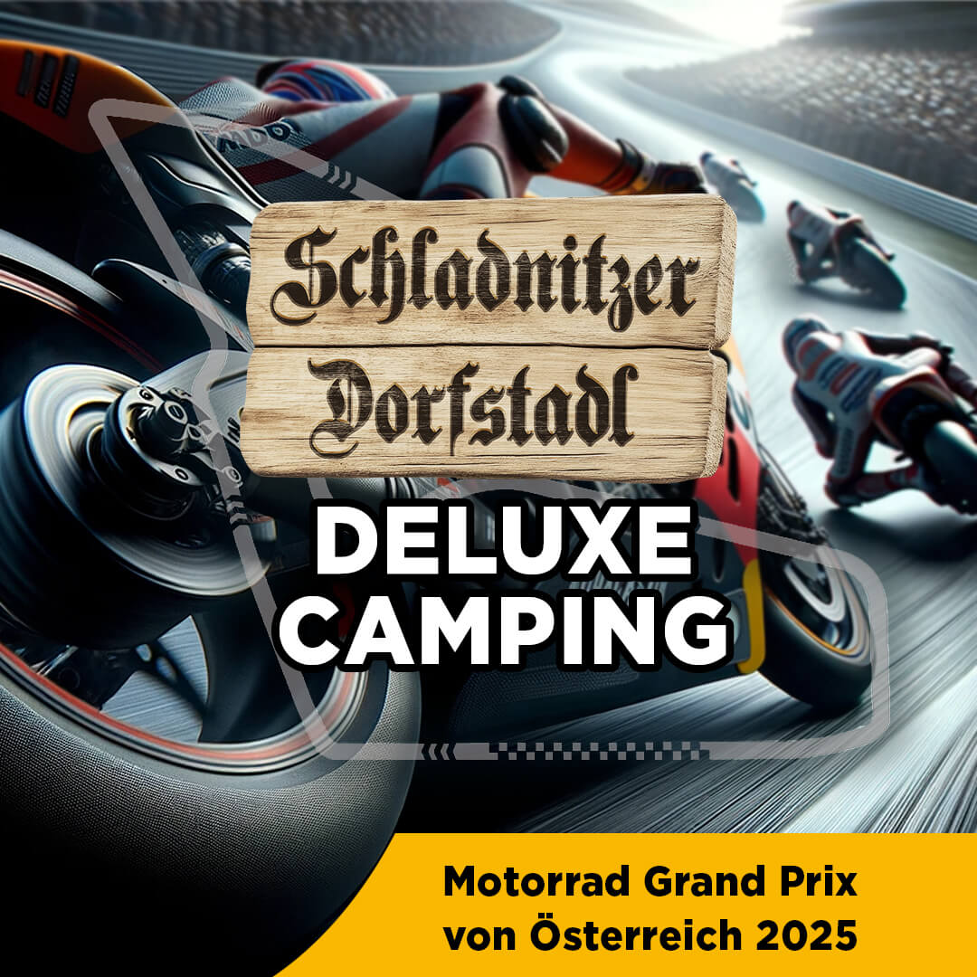 Schladnitzer Dorfstadl Deluxe Camping Moto GP Red Bull Ring 2025