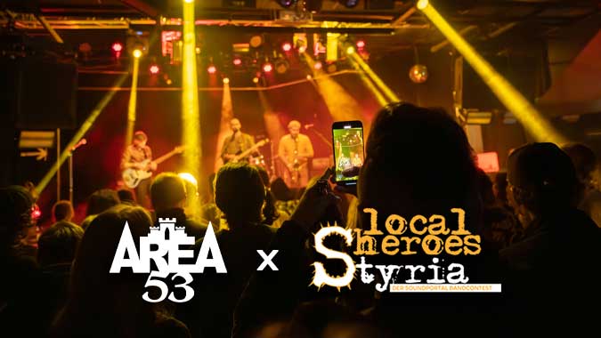 Kooperation Local Heroes Styria Bandcontest (Radio Soundportal/PPC) und Area 53 Festival